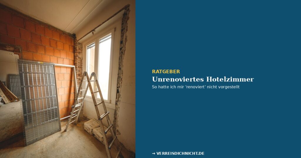 Unrenoviertes Hotelzimmer Minderung – Baustelle mit Leiter und freiliegendem Mauerwerk
